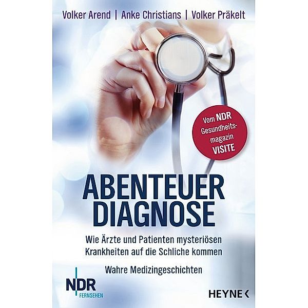 Abenteuer Diagnose, Volker Arend, Anke Christians, Volker Präkelt