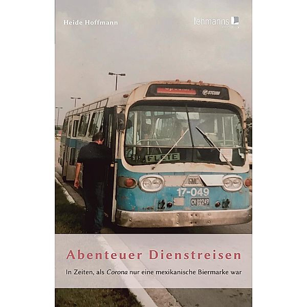 Abenteuer Dienstreisen, Heide Hoffmann