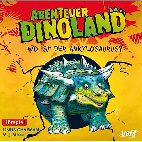 Abenteuer Dinoland - 3 - Wo ist der Ankylosaurus?, Linda Chapman, Michelle J. Misra