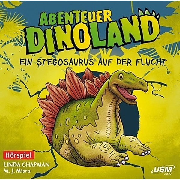 Abenteuer Dinoland - 4 - Ein Stegosaurus auf der Flucht, Linda Chapman, Michelle J. Misra