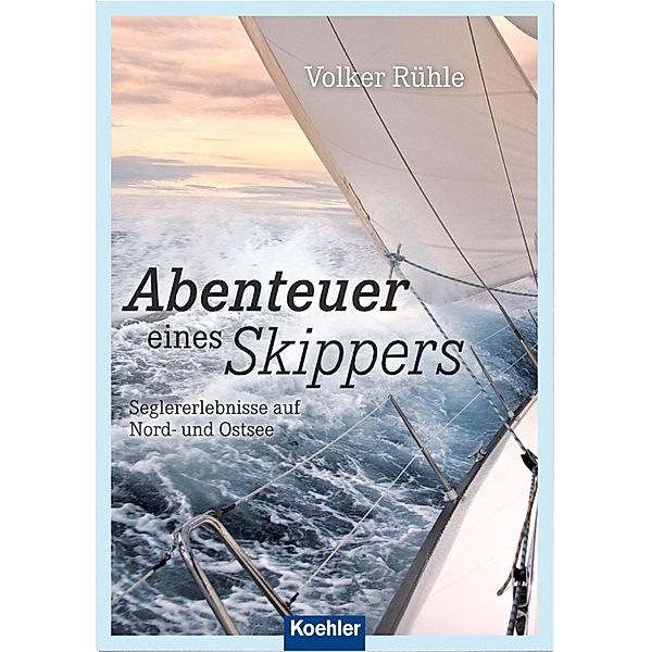 Abenteuer eines Skippers, Volker Rühle