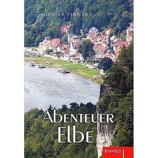 Abenteuer Elbe, Gunter Pirntke