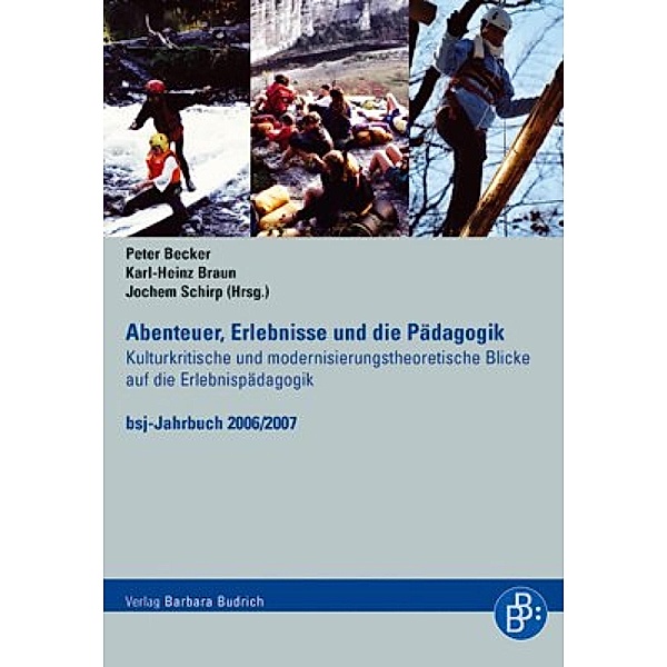 Abenteuer, Erlebnisse und die Pädagogik / bsj-Jahrbuch