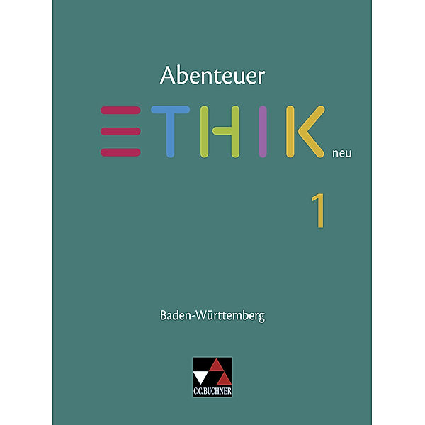 Abenteuer Ethik BW 1 - neu, Jörg Peters, Martina Peters, Bernd Rolf