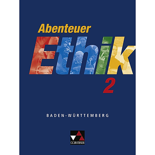 Abenteuer Ethik, Gymnasium Baden-Württemberg: Volumen II 7./8. Jahrgangsstufe
