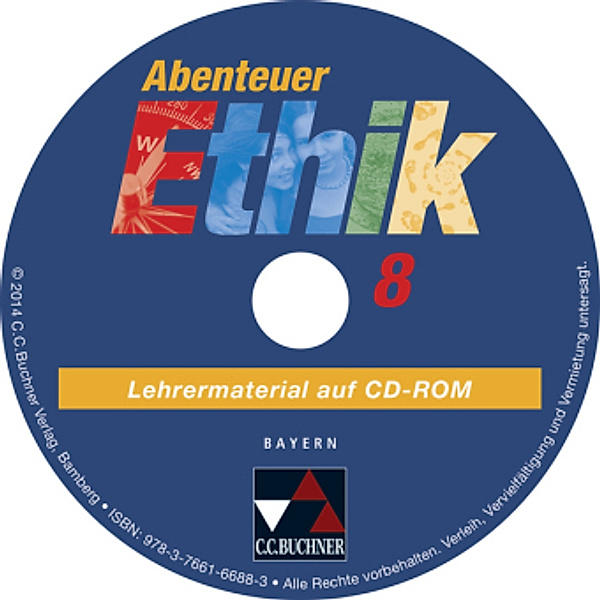 Abenteuer Ethik, Gymnasium Bayern: 8. Jahrgangsstufe, Lehrermaterial auf CD-ROM