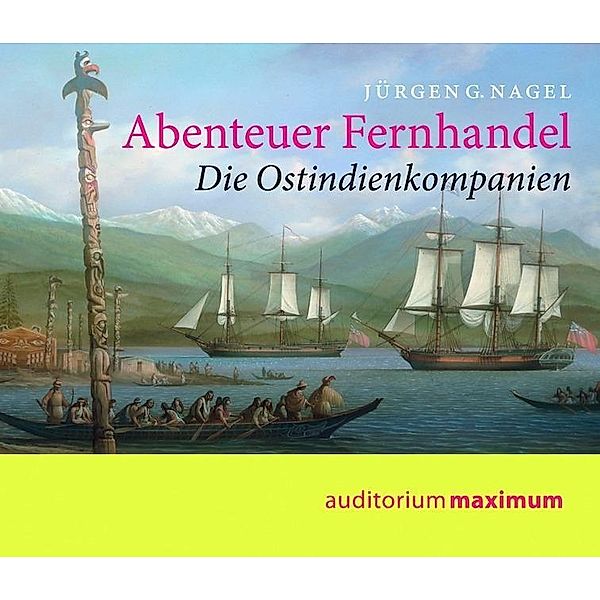 Abenteuer Fernhandel, 2 Audio-CDs, Jürgen G. Nagel