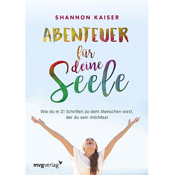 Abenteuer für deine Seele, Shannon Kaiser