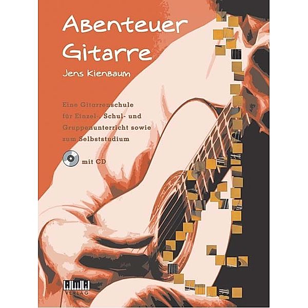 Abenteuer Gitarre.Bd.1, Jens Kienbaum