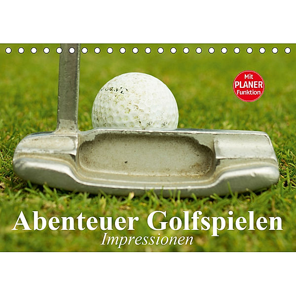 Abenteuer Golfspielen. Impressionen (Tischkalender 2020 DIN A5 quer), Elisabeth Stanzer