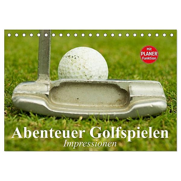 Abenteuer Golfspielen. Impressionen (Tischkalender 2024 DIN A5 quer), CALVENDO Monatskalender, Elisabeth Stanzer