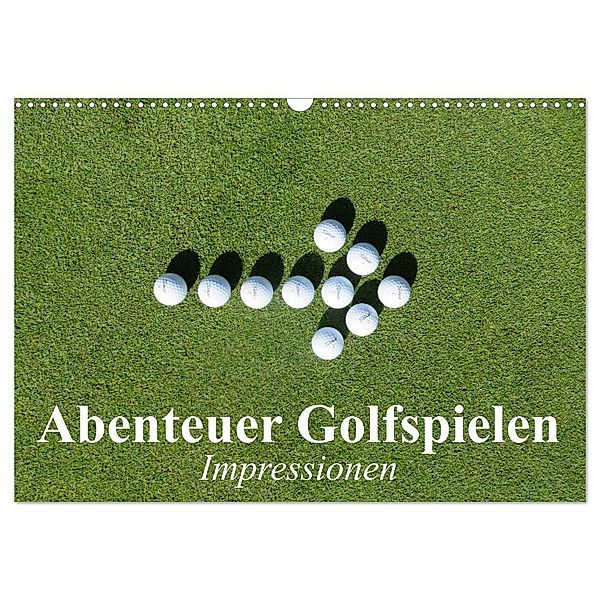 Abenteuer Golfspielen. Impressionen (Wandkalender 2024 DIN A3 quer), CALVENDO Monatskalender, Elisabeth Stanzer