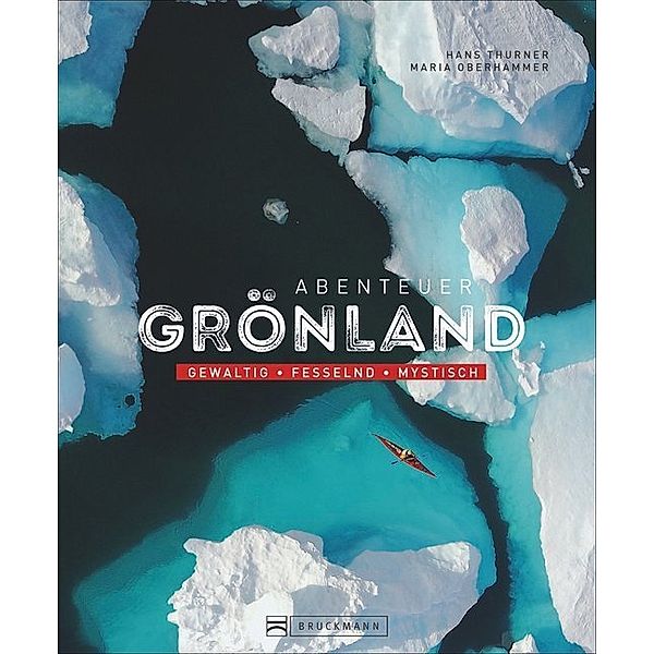 Abenteuer Grönland, Hans Thurner, Maria Oberhammer