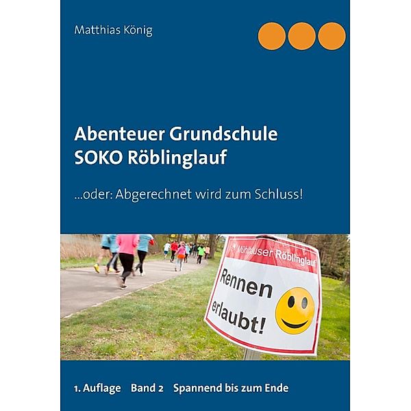 Abenteuer Grundschule, Matthias König