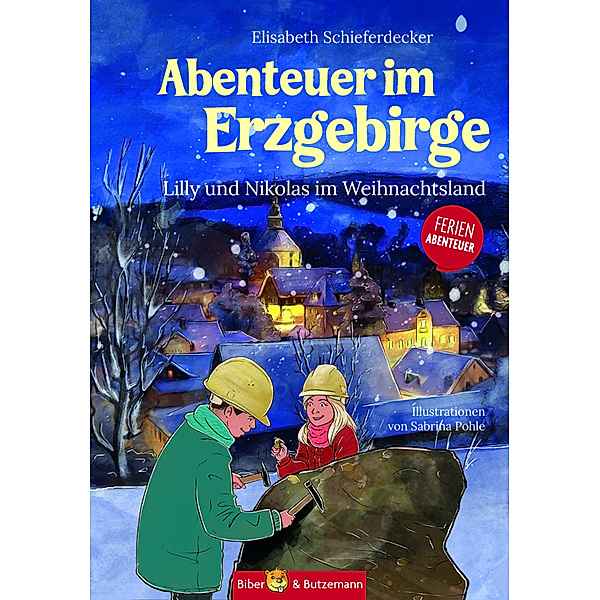 Abenteuer im Erzgebirge, Elisabeth Schieferdecker, Steffi Bieber-Geske