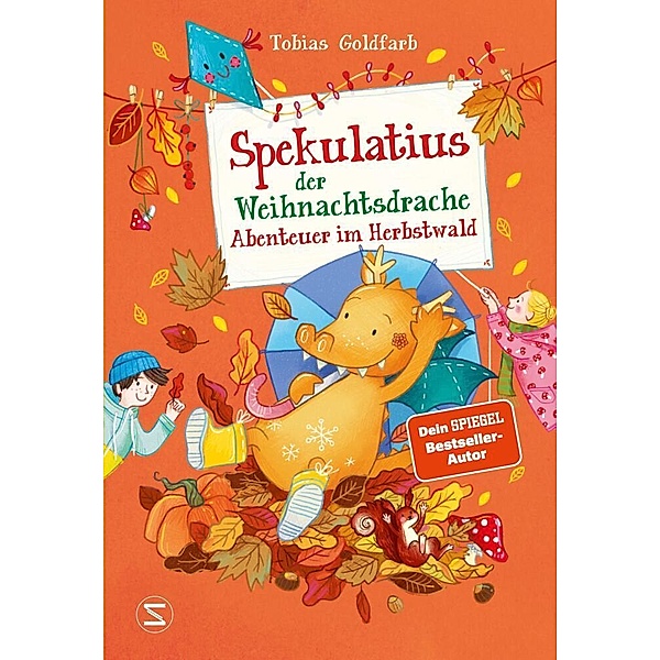 Abenteuer im Herbstwald / Spekulatius, der Weihnachtsdrache Bd.4, Tobias Goldfarb