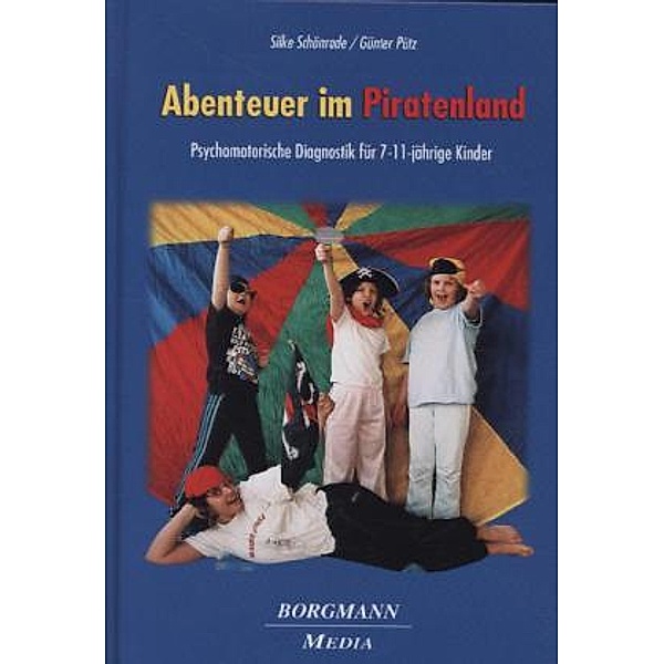 Abenteuer im Piratenland, m. Audio-CD, Silke Schönrade, Günter Pütz