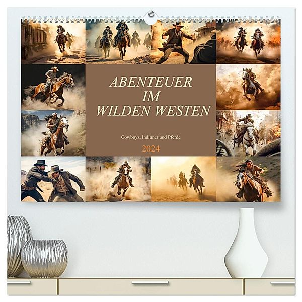 Abenteuer im Wilden Westen (hochwertiger Premium Wandkalender 2024 DIN A2 quer), Kunstdruck in Hochglanz, Dirk Meutzner