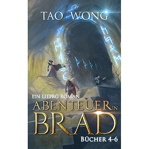 Abenteuer in Brad Bücher 4 - 6 / Abenteuer in Brad Bücher Boxset Bd.2, Tao Wong