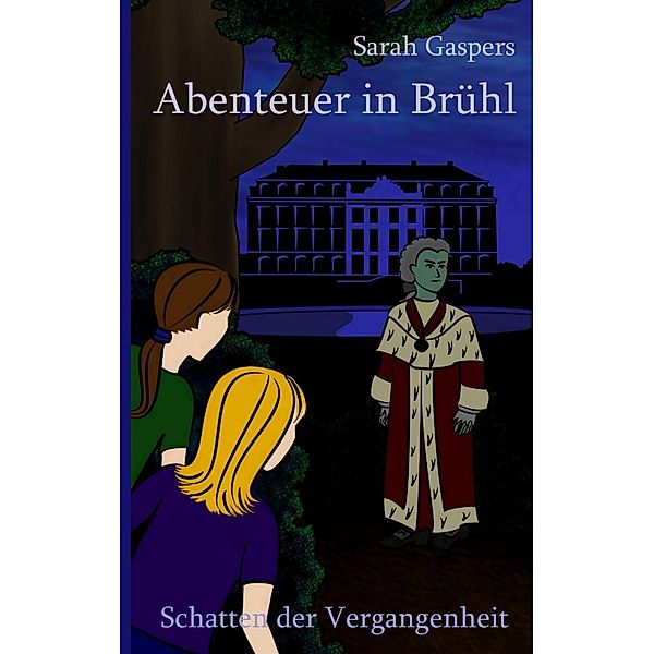 Abenteuer in Brühl, Sarah Gaspers