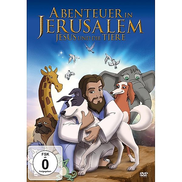 Abenteuer in Jerusalem - Jesus und die Tiere, Abenteuer In Jerusalem