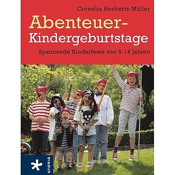 Abenteuer-Kindergeburtstage, Cornelia Herbertz-Müller