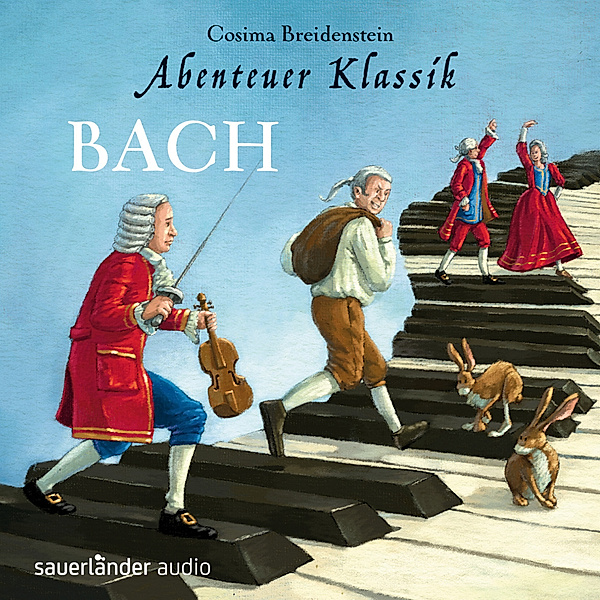 Abenteuer Klassik:Bach, Cosima Breidenstein