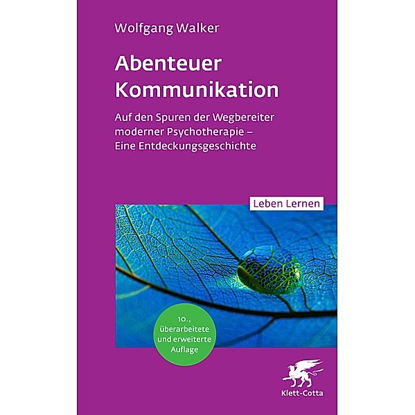 Abenteuer Kommunikation (Leben Lernen, Bd. 349) / Leben lernen Bd.349, Wolfgang Walker