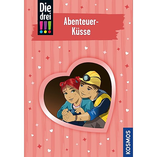 Abenteuer-Küsse / Die drei Ausrufezeichen Bd.93, Kari Erlhoff