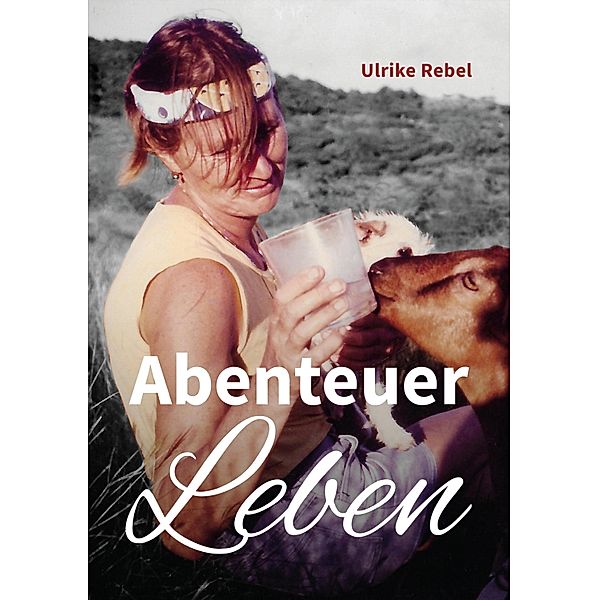 Abenteuer Leben, Ulrike Rebel, Jan-Erik Nord