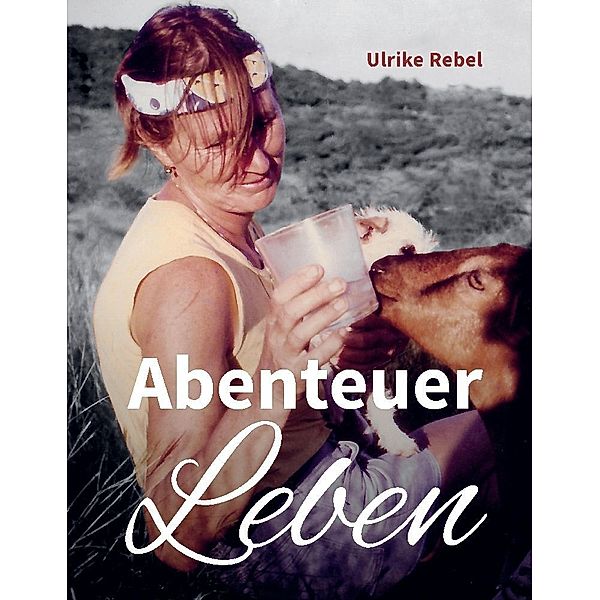 Abenteuer Leben, Ulrike Rebel, Jan-Erik Nord