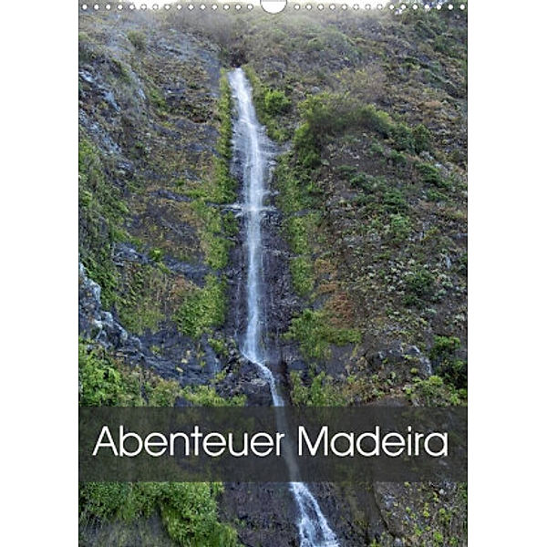 Abenteuer Madeira (Wandkalender 2022 DIN A3 hoch), FRYC JANUSZ
