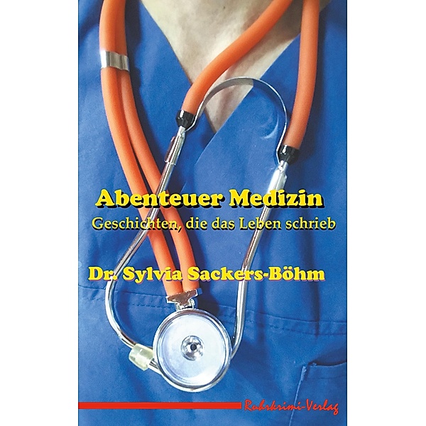Abenteuer Medizin, Sylvia Sackers-Böhm