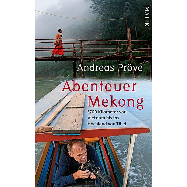 Abenteuer Mekong, Andreas Pröve