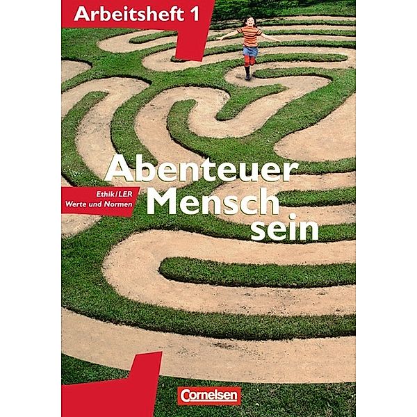 Abenteuer Mensch sein - Arbeitshefte - zu allen Ausgaben - Band 1, Adalbert Wegmann, Cornelia Heimbrock