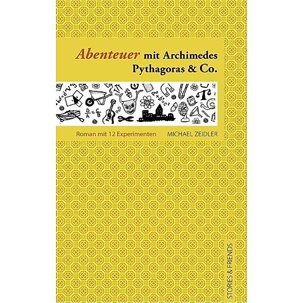 Abenteuer mit Archimedes, Pythagoras & Co., Michael Zeidler