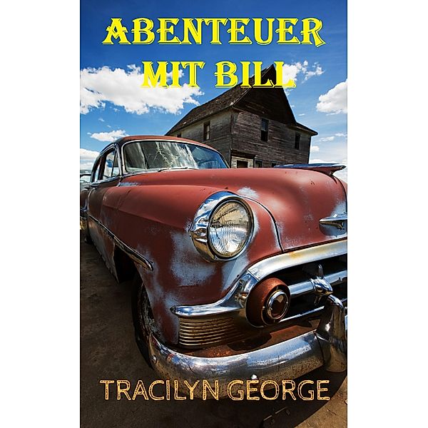 Abenteuer Mit Bill, Tracilyn George