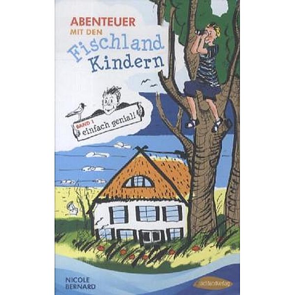 Abenteuer mit den Fischland Kindern - einfach genial!, Nicole Bernard