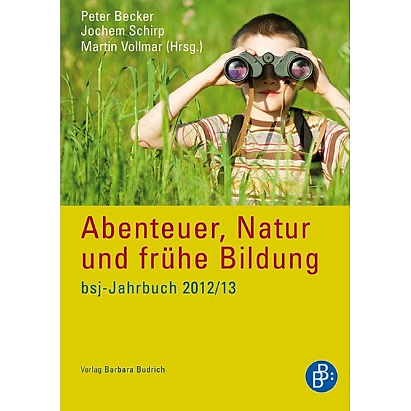 Abenteuer, Natur und frühe Bildung / bsj-Jahrbuch