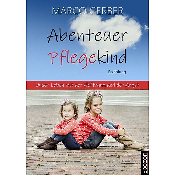 Abenteuer Pflegekind, Marco Gerber