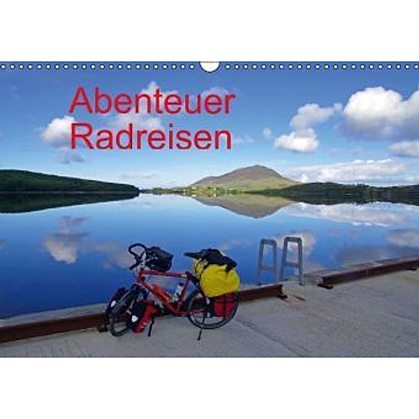 Abenteuer Radreisen (Wandkalender 2016 DIN A3 quer), Reinhard Pantke