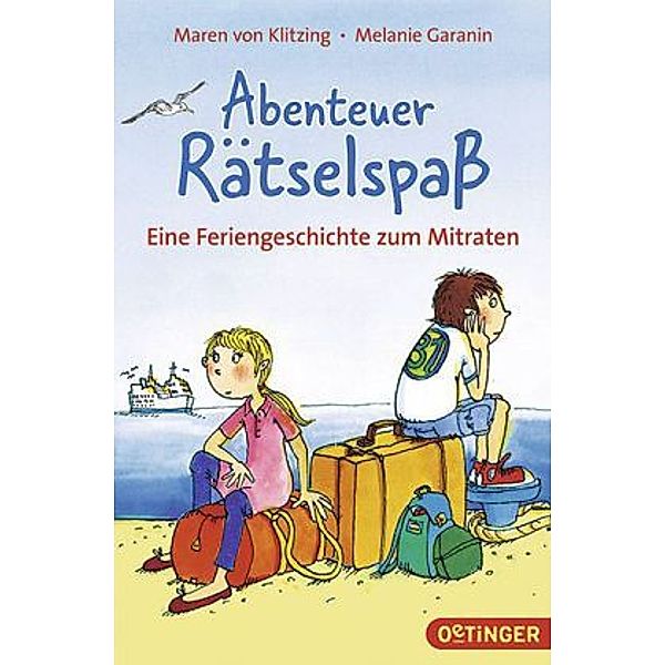 Abenteuer Rätselspass 1. Eine Feriengeschichte zum Mitraten, Maren von Klitzing