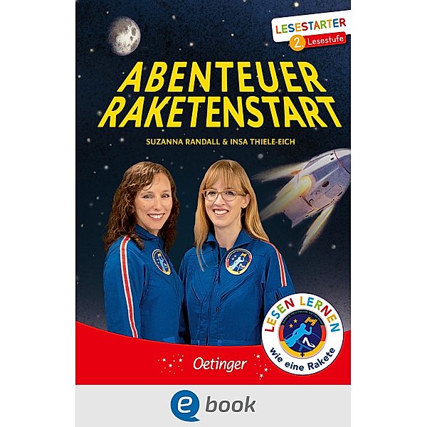 Abenteuer Raketenstart / Abenteuer Weltall, Insa Thiele-Eich, Suzanna Randall