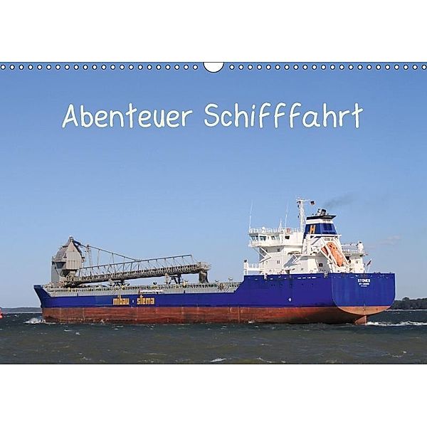 Abenteuer Schifffahrt (Wandkalender 2017 DIN A3 quer), Susanne Brötzmann