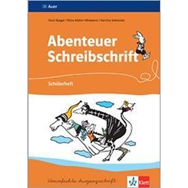 Abenteuer Schreibschrift, Vereinfachte Ausgangsschrift: Schülerheft für Linkshänder, Heidi Burger, Petra Müller-Hillebrand