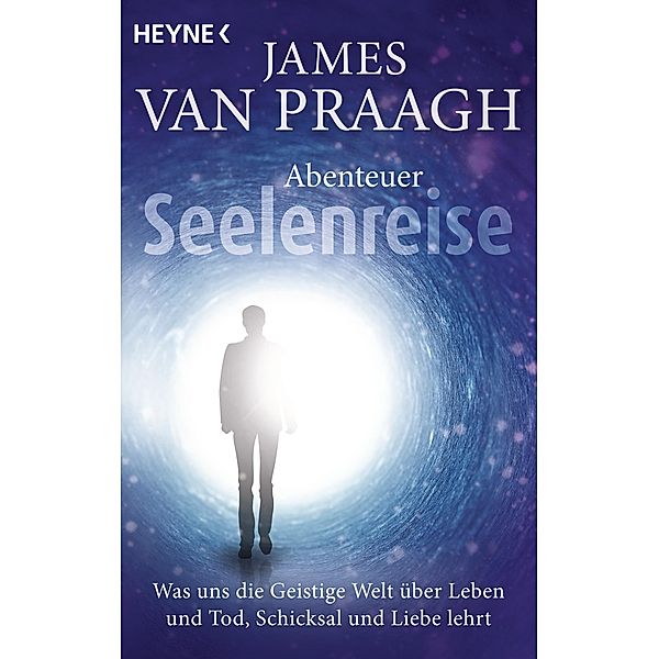 Abenteuer Seelenreise, James van Praagh