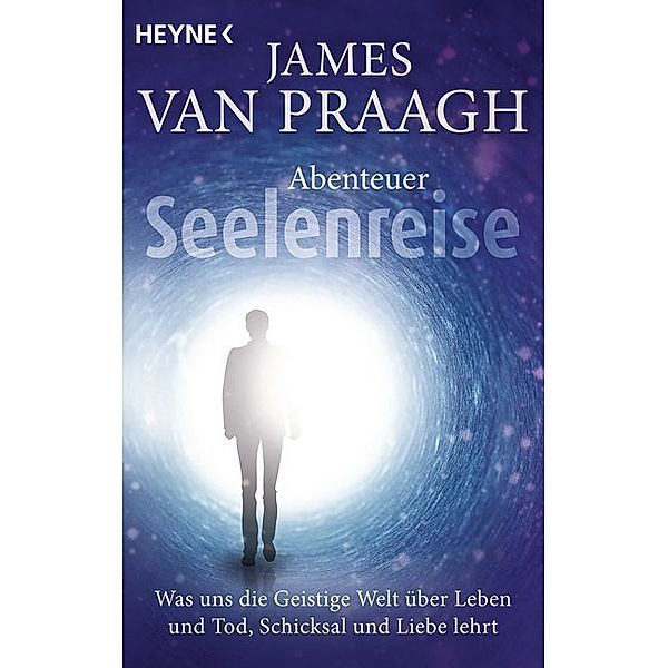 Abenteuer Seelenreise, James Van Praagh