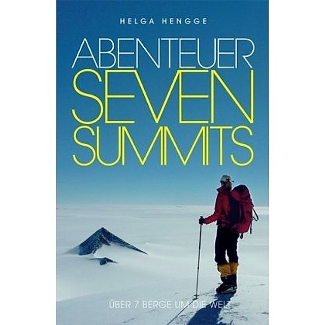 Abenteuer Seven Summits Buch bei Weltbild.de online bestellen
