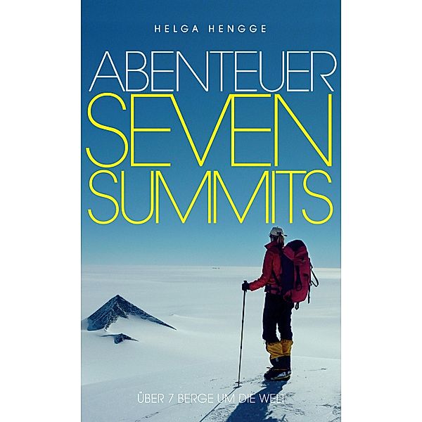 Abenteuer Seven Summits, Helga Hengge