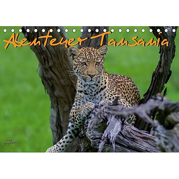 Abenteuer Tansania, Afrika (Tischkalender 2014 DIN A5 quer), Frank Struckmann